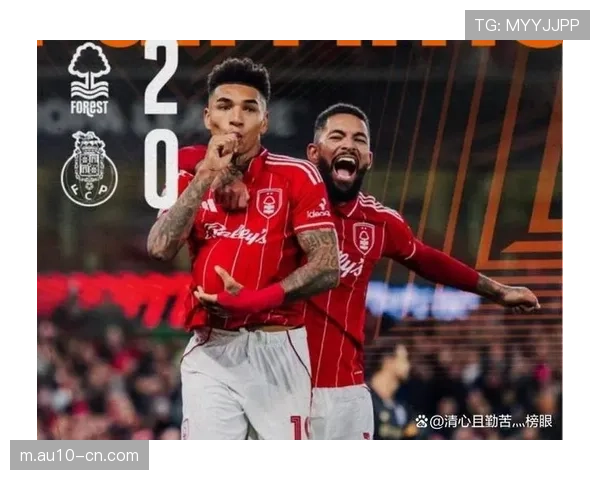 诺丁汉森林防守反击，证明复古战术仍能赢得欧战席位